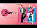 Ishaare (Official video) | Sahil Bilgan | Lv Dhaliwal | Punjabi song | 911 records