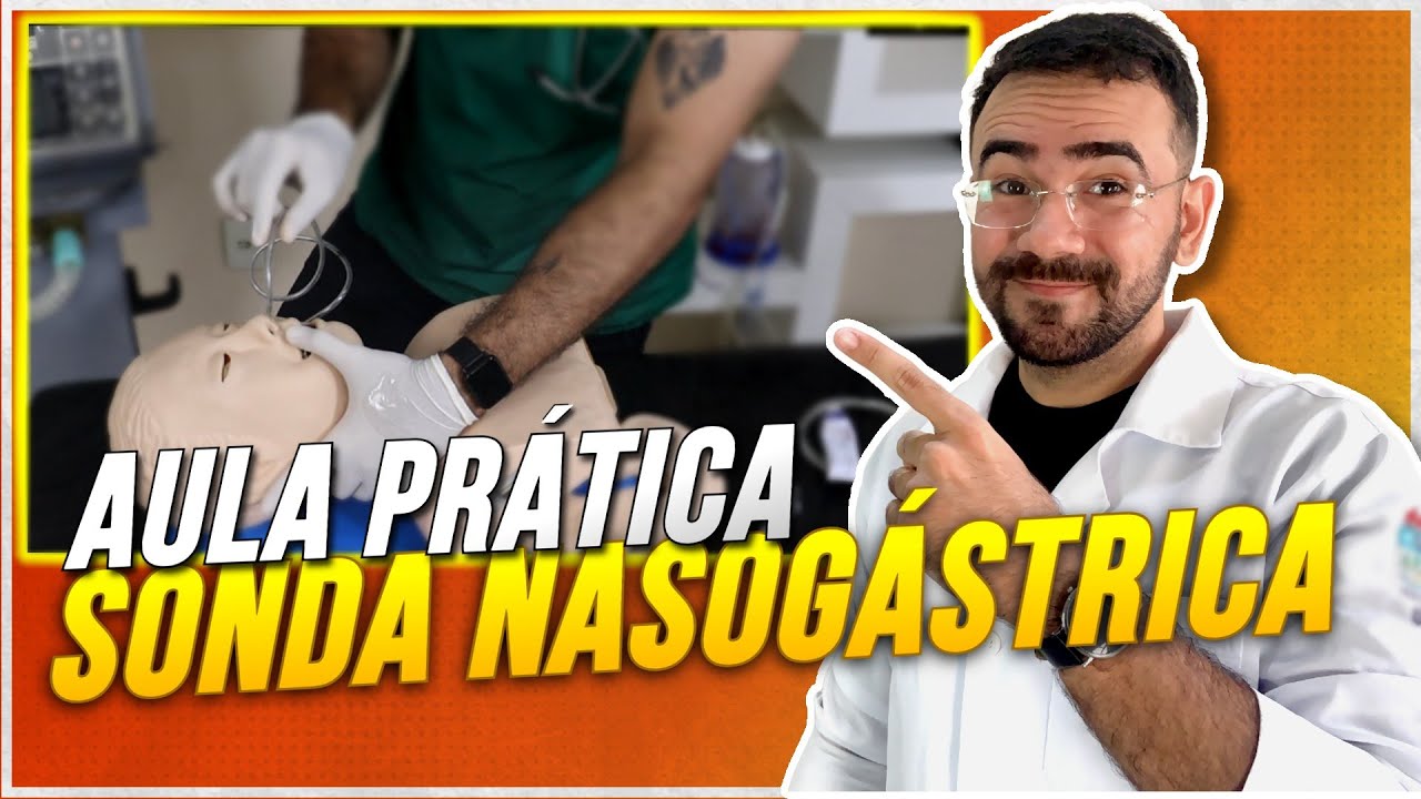 AULA PRÁTICA DE SONDA NASOGASTRICA - APRENDA AGORA