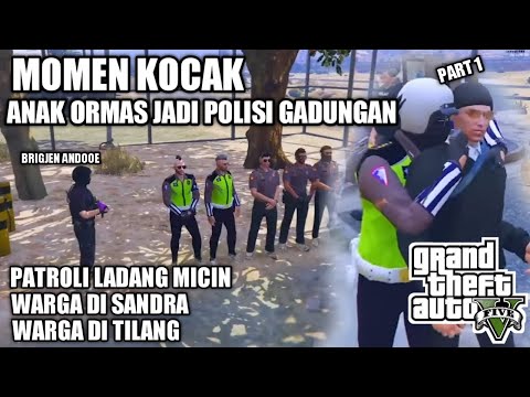 ANAK ORMAS JADI POLISI GADUNGAN PART 1 - GTA V ROLEPLAY