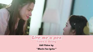 Download lagu Freen & Becky - Give me a pen (เอาปากกามาวง) Cover mp3