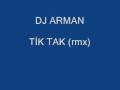 DJ arman Tik Tek (RmX) 