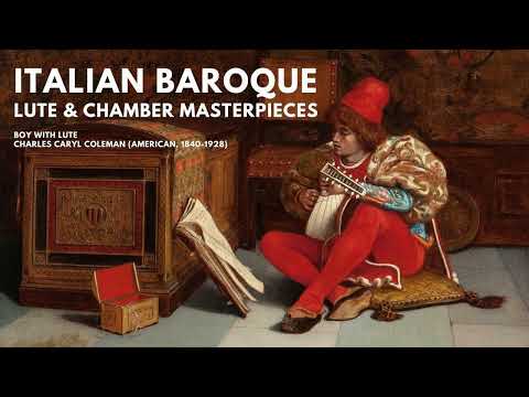 Italian Baroque • Lute & Chamber Masterpieces | Timeless Elegance