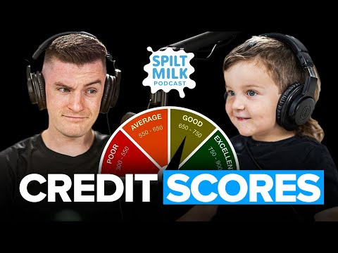 Explaining Credit Scores To a 3-Year-Old! | Spilt Milk Podcast | Episode #96
