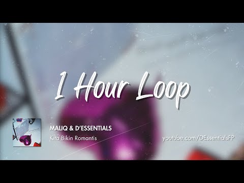 MALIQ & D'Essentials - Kita Bikin Romantis Fan Lyric Video (1 Hour Loop)