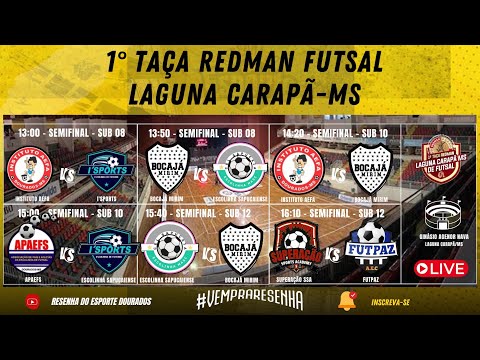 1° TAÇA REDMAN FUTSAL/LAGUNA CARAPÃ - SEMIFINAIS CATEGORIAS SUB 08, SUB 10, SUB 12 - PARTE 2