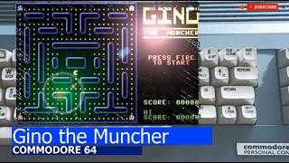 Commodore 64 -=Gino the Muncher=-