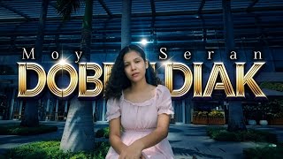 Download lagu MOY SERAN - DOBEN DIAK - ( MUSIC VIDEO) mp3 Download lagu MOY SERAN - DOBEN DIAK - ( MUSIC VIDEO) mp3