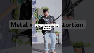 Download lagu Metal without distortion be like #metal #shorts mp3