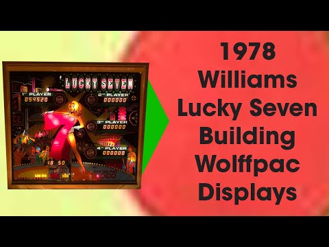 1978 Williams Pinball Lucky Seven Wolffpac LED Display Upgrade #Pinball #Wolffpac #williams