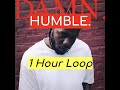 Kendrick Lamar - HUMBLE (1 HOUR)