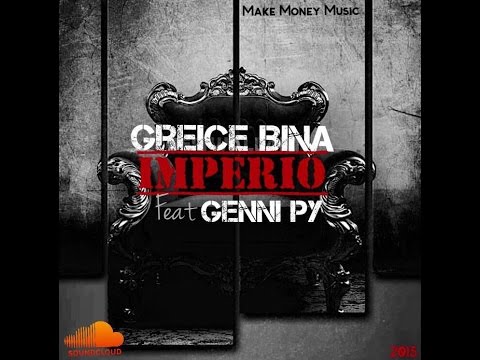 Greice Biná - Império ft Genny Py