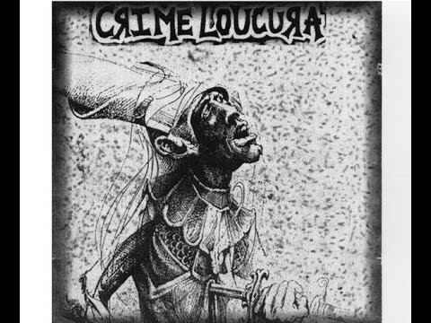 CRIME LOUCURA- apressa-te lentamente (full album) 97/98
