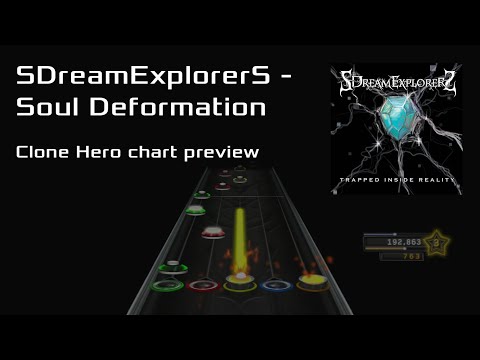 [Clone Hero] SDreamExplorerS - Soul Deformation (chart preview)
