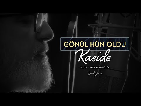 Gönül Hûn Oldu (Kaside) | Kanalımızın Tüm Kardeşlerimize Hediyesidir...