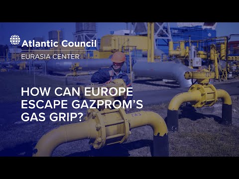 How can Europe escape Gazprom’s gas grip?