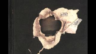 Múm - The Ghosts You Draw on My Back [HD]