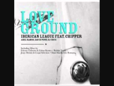 The New Iberican League Feat. Chipper - Loveground (Jorge Montia and Coqui Selection Remix)