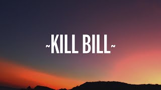 Download lagu SZA Kill Bill Lyrics i might kill my ex... mp3