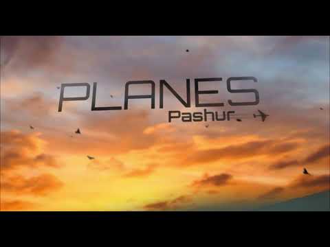 Pashur - PLANES (Lyric by CAMPO)