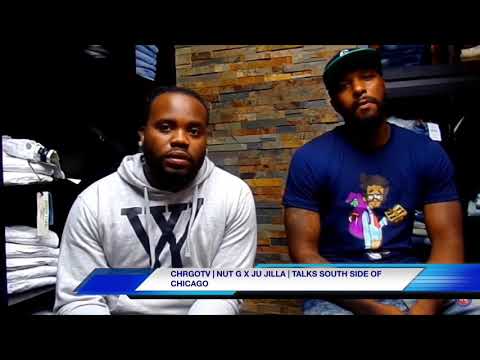 NUT G X JU JILLA | TALKS SOUTH SIDE OF CHICAGO
