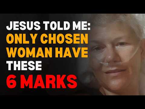 I Died & Jesus Revealed Why Only Chosen Women Have These 6 Hidden Marks - Jesus NDE Testimony