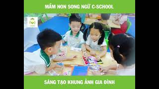 Cùng các bé C-School sáng tạo khung ảnh gia đình thật đáng yêu nào!