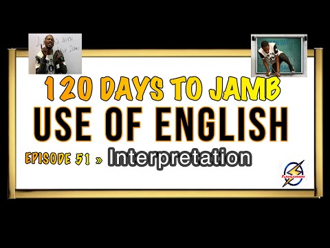 Sentence Interpretation VII » 120 Days To Jamb English - Episode 51