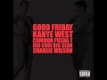 Good Friday Kanye West (Ft. Common Pusha T Kid Cudi Big Sean & Charlie Wilson)