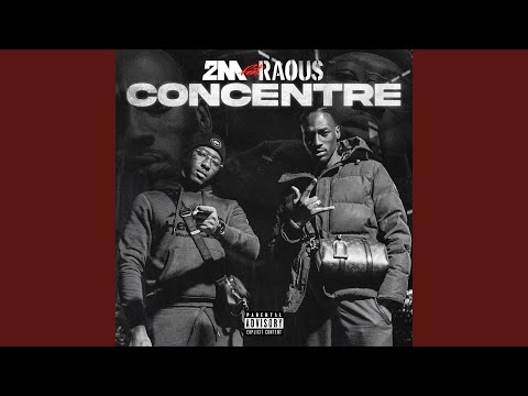 CONCENTRÉ (feat. Raous Gang)