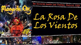 Mägo de Oz - La Rosa De Los Vientos - (En directo desde Las Ventas, Madrid, 2004)