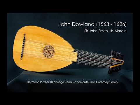 John Dowland (1563 - 1626) - Sir John Smith His Almain