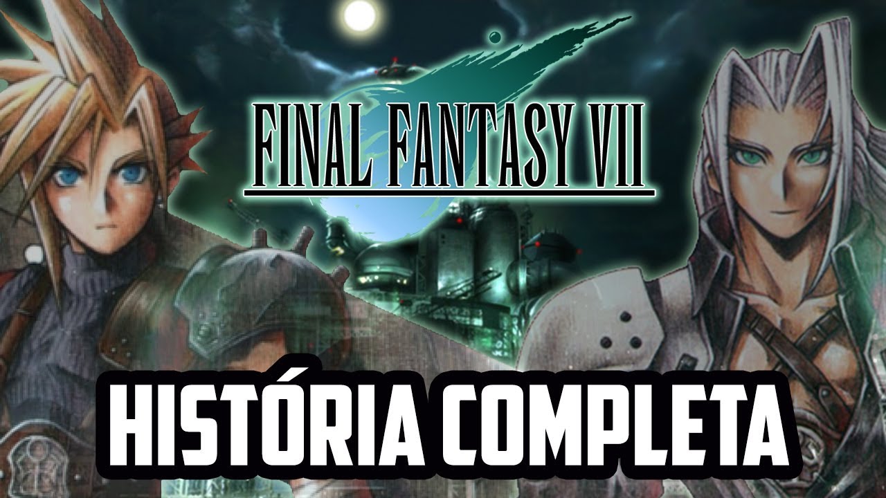 Final Fantasy VII - Explicando a História Completa - Parte 1/2