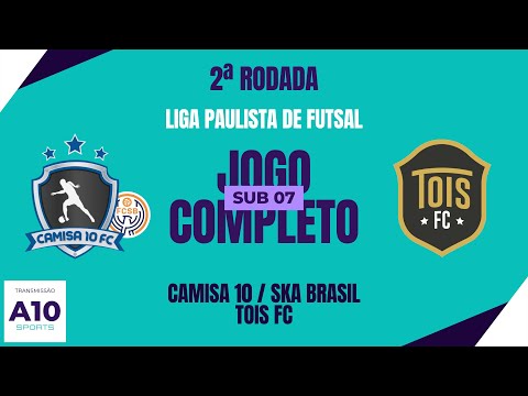 CAMISA 10 / SKA BRASIL 3 X 6 TOIS FC | SUB 07 | JOGO COMPLETO | LIGA PAULISTA DE FUTSAL