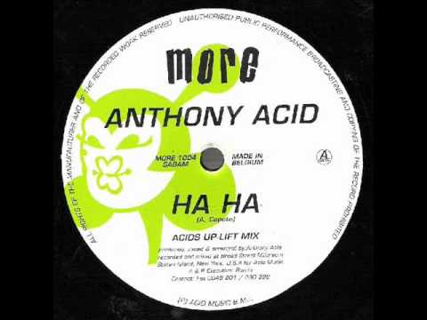 Anthony Acid - Ha Ha (Mash-Up)