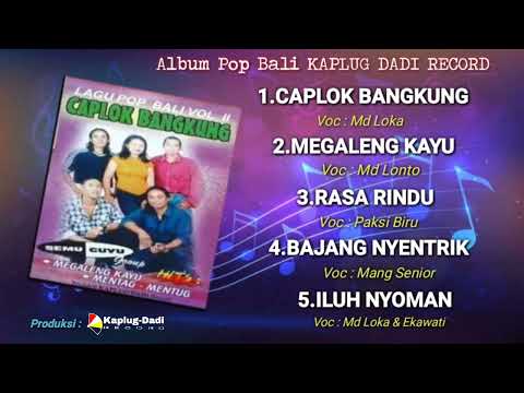 ALBUM CAPLOK BANGKUNG - Made Loka Asmara_ Kaplug Dadi Record