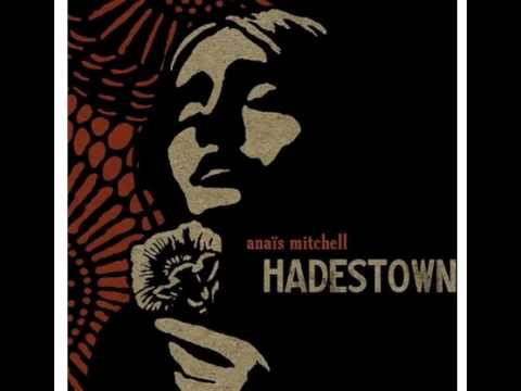 Hadestown by Anais Mitchell - "Why We Build The Wall" and "Our Lady of the Underground"