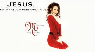 Mariah Carey - Jesus, Oh What A Wonderful Child (Karaoke)
