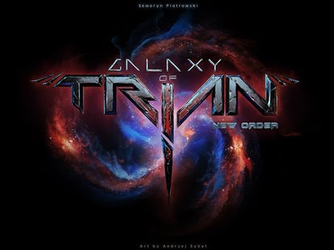 Galaxy of Trian: New Order Review