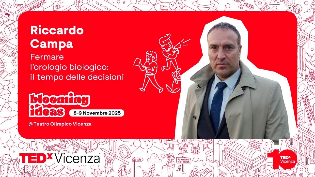 Fermare l’orologio biologico: il tempo delle decisioni | Riccardo Campa | TEDxVicenza