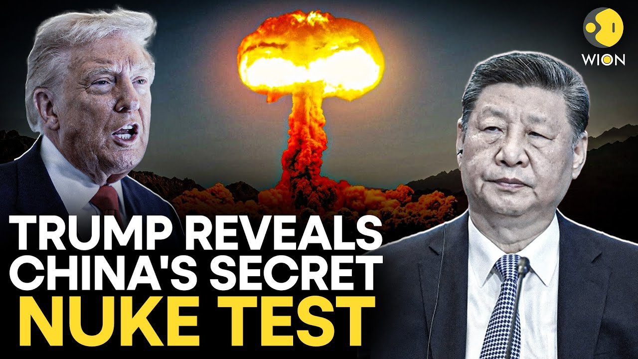 LIVE: Nuclear THREAT Underway? Trump Reveals China Secretly Conducted NUCLEAR Tests | WION Live
