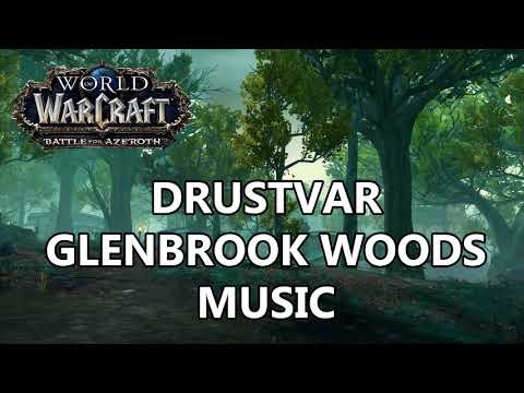 Drustvar Glenbrook Woods Music - Battle for Azeroth Music