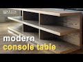 How to build a modern console table.