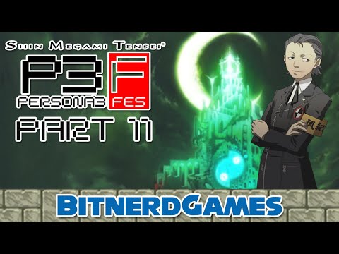 Persona 3: FES Part 11 - Robot in Tartarus (VOD)