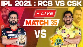 Live: Bangalore vs Chennai | RCB VS CSK Live Scores & Commentary | IPL 2021