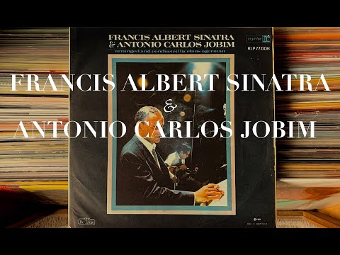 Francis Albert Sinatra & Antonio Carlos Jobim