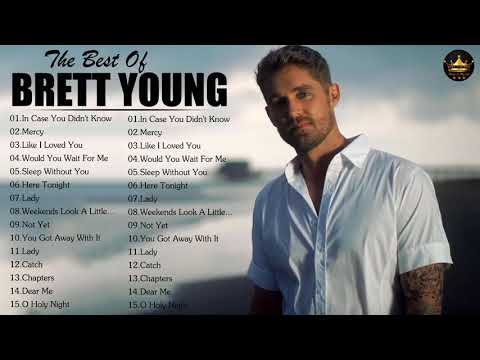 Brett Young Greatest Hits Full Album 2022 - Best Songs Of Brett Young Playlist 2022