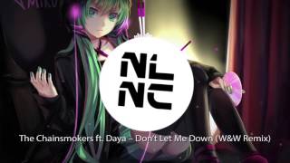 The Chainsmokers ft. Daya – Don’t Let Me Down(W&amp;W Remix) (Nightcore Version)