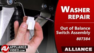 Speed Queen Washer No Start - Out-of-Balance Switch Repair