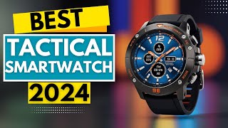 Top 5 BEST Tactical Smartwatch in [2024]
