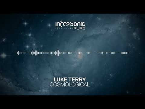 Luke Terry - Cosmological [Infrasonic Pure] OUT NOW!